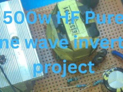 video-thumbnail-500w-hf-inverter-best-pure-sine-wave-inverter-project-part-1